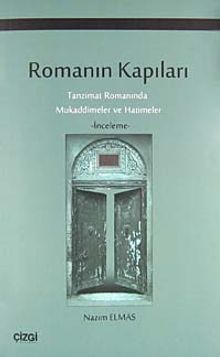 Romanın Kapıları & Tanzimat Romanında Mukaddimeler ve Hatimeler