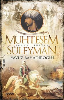 Muhteşem Kanuni Sultan Süleyman