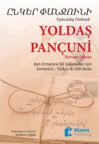 Yoldaş Pançuni - ԸՆԿԵՐ ՓԱՆՋՈՒՆԻ /Ermenice -Türkçe İki Dilli Baskı 