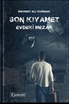 Son Kıyamet & Evdeki Mezar