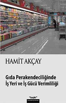 Gıda Perakendeciliğinde İş Yeri ve İş Gücü Verimliliği