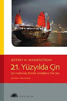 21. Yüzyılda Çin & Çin Hakkında Bilmek İstediğiniz Her Şey