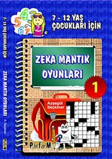 Zeka Mantık Oyunları 1 & 7- 12 Yaş Çocukları İçin - Ayşegül Seçkiner