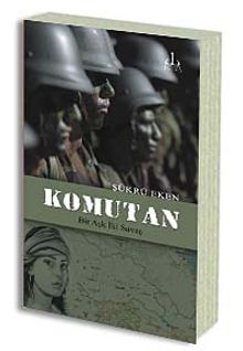 Komutan & Bir Aşk İki Savaş