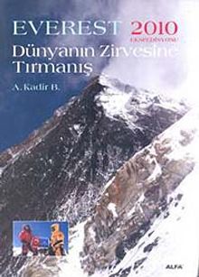Dünyanın Zirvesine Tırmanış & Everes t2010 Ekspedisyonu