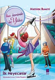 İlk Heyecanlar & Buz Üzerinde Üç Yıldız