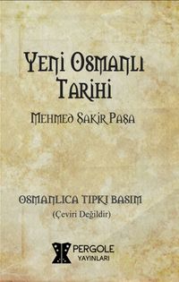 Yeni Osmanlı Tarihi (Osmanlıca)