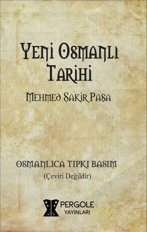 Yeni Osmanlı Tarihi (Osmanlıca)