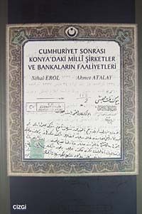Cumhuriyet Sonrası Konya'daki Milli Şirketler ve Bankaların Faaliyetleri