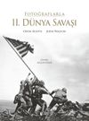 Fotoğraflarla II. D&uuml;nya Savaşı