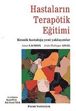 Hastaların Terapötik Eğitimi / Kronik Hastalığa Yeni Yaklaşımlar