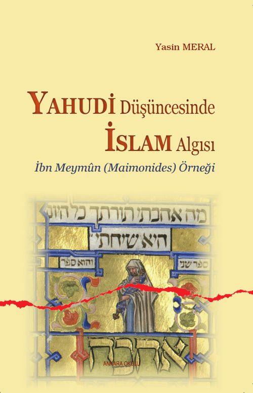 Yahudi Düşüncesinde İslam Algısı & İbn Meymun (Maimonides) Örneği