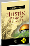 Filistin Hakkında Yanılgılar