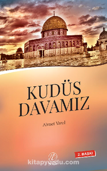 Kudüs Davamız - Ahmet Varol
