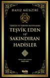 Terğib ve Terhib Muhtasarı Teşvik Eden ve Sakındıran Hadisler