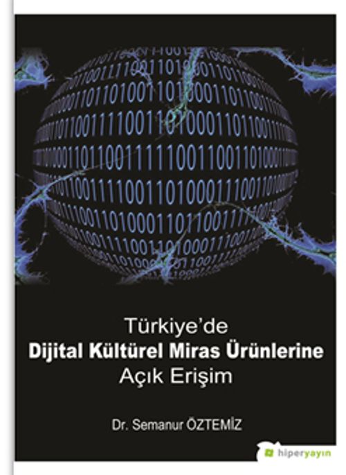 Türkiye'de Dijital Kültürel Miras Ürünlerine Açık Erişim