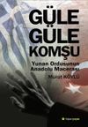 G&uuml;le G&uuml;le Komşu & Yunan Ordusunun Anadolu Macerası