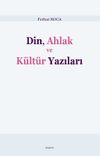 Din, Ahlak ve K&uuml;lt&uuml;r Yazıları