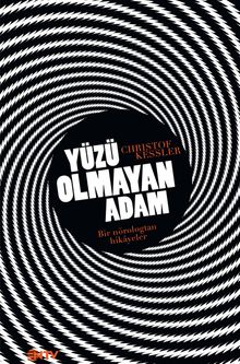 Yüzü Olmayan Adam & Bir Nörologdan Hikayeler 
