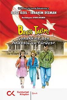 Barış Takımı & Çanakkale'den Anadolu'ya Yürüyor