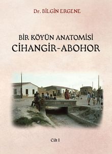 Bir Köyün Anatomisi Cihangir-Aboho