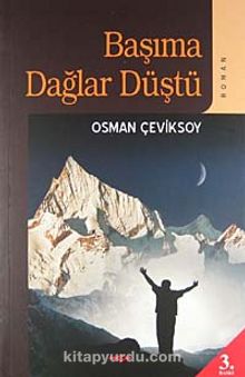 Başıma Dağlar Düştü - Osman Çeviksoy