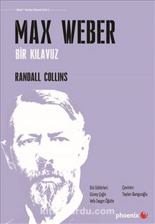 Max Weber Bir Kılavuz - Randall Collins