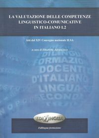 La Valutazione Delle Competenze Linguistico-Comunicative İn İtaliano L2