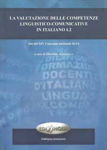La Valutazione Delle Competenze Linguistico-Comunicative İn İtaliano L2