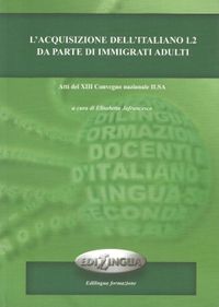 L'acquisizione Dell'italiano L2 Da Parte Di İmmigrati Adulti