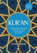 Kur'an & Ayetleri Konulara Göre Derlenen ve Geniş Açıklamalara Yer Verilen
