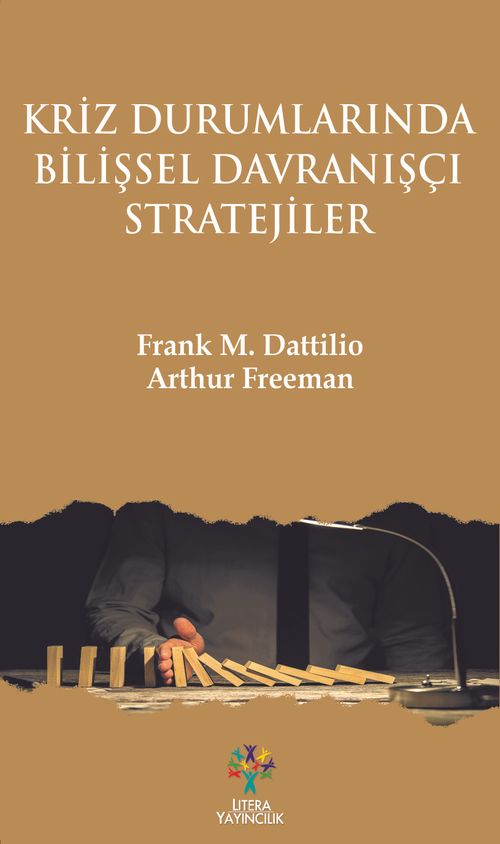 Kriz Durumlarında Bilişsel Davranışçı Stratejiler