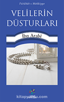 Velilerin Düsturları - Muhyiddin İbn Arabi