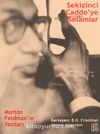 Sekizinci Cadde’ye Selamlar & Morton Feldman’ın Yazıları