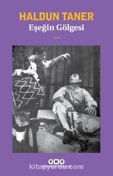 Eşeğin Gölgesi - Haldun Taner