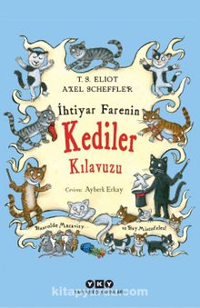 İhtiyar Farenin Kediler Kılavuzu - Thomas Stearns Eliot
