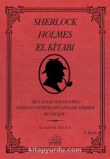 Sherlock Holmes El Kitabı & Ben Sherlock Holmes Kimsenin Göremediği Şeyleri Görmek Benim İşim