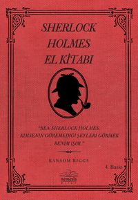 Sherlock Holmes El Kitabı & Ben Sherlock Holmes Kimsenin Göremediği Şeyleri Görmek Benim İşim
