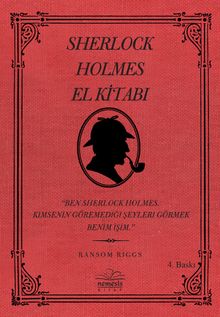 Sherlock Holmes El Kitabı & Ben Sherlock Holmes Kimsenin Göremediği Şeyleri Görmek Benim İşim