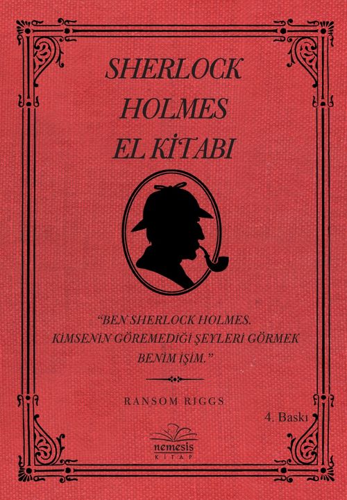 Sherlock Holmes El Kitabı & Ben Sherlock Holmes Kimsenin Göremediği Şeyleri Görmek Benim İşim