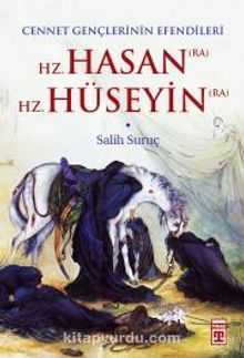 Cennet Gençlerinin Efendileri - Hz. Hasan / Hz. Hüseyin - Salih Suruç