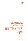 Herkesin Kendi Hatırası İ&ccedil;in Unutma, Yaz Defteri