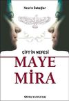 &Ccedil;ift'in Nefesi Maye Mira