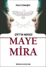 Çift'in Nefesi Maye Mira