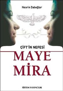 Çift'in Nefesi Maye Mira