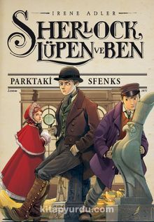 Sherlock Lüpen ve Ben 8 - Irene Adler