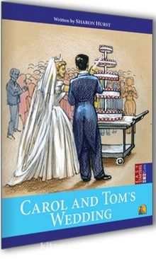 Carol and Tom Wedding / Easy Starters (İngilizce Hikaye)