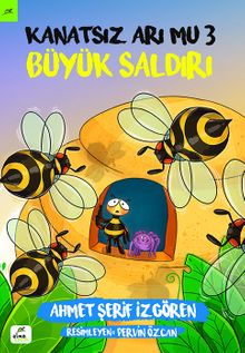  Kanatsız Arı Mu 3 / Büyük Saldırı