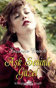 Aşk Seninle Güzel - Suzanne Enoch