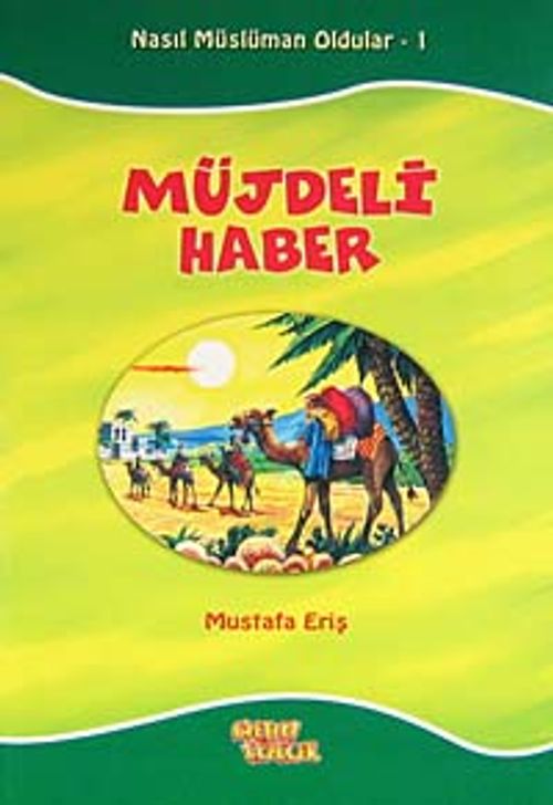 Müjdeli Haber / Nasıl Müslüman Oldular -1